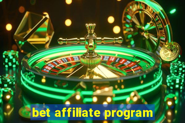 bet affiliate program